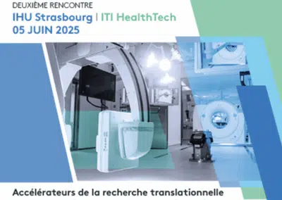 L’innovation en santé au cœur de Strasbourg : 2e rencontre IHU I ITI HealthTech