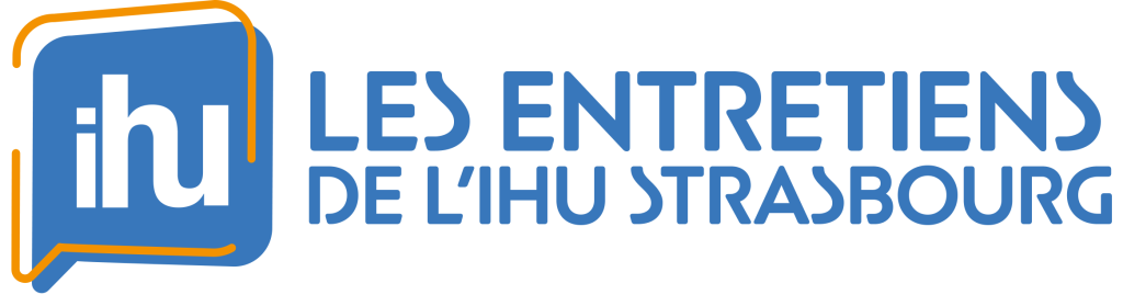 Les entretiens de l'IHU Strasbourg