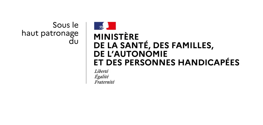 Sous le haut patronage du Ministère de la Santé, des Familles, de l'Autonomie et des Personnes handicapées